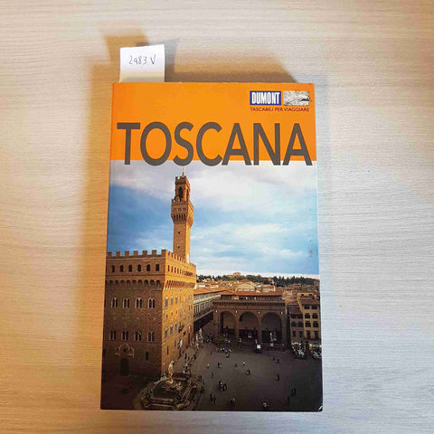 TOSCANA guida turistica illustrata CLAUDIA AIGNER - DUMONT - 2002