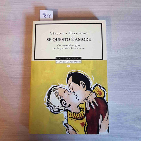 SE QUESTO E' AMORE - GIACOMO DACQUINO - MONDADORI - 2000