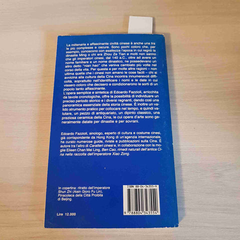 IL TRONO DEL DRAGO E I FIGLI DEL CIELO dinastie cinesi FAZZIOLI - MONDADORI 1991