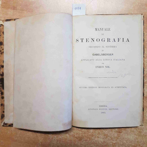 MANUALE DI STENOGRAFIA secondo il sistema GABELSBERGER 1880 Enrico Noe - DIETZE