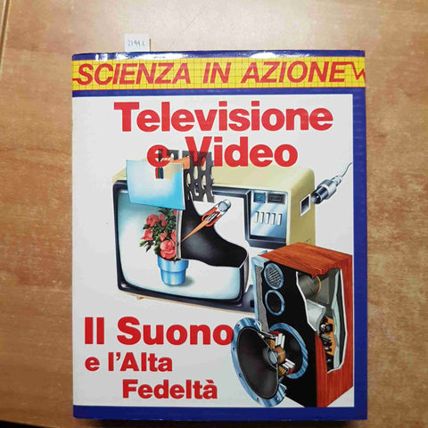 LA SCIENZA IN AZIONE 4 volumi IL SUONO ROBOT MICRO COMPUTER TELEVISIONE VIDEO