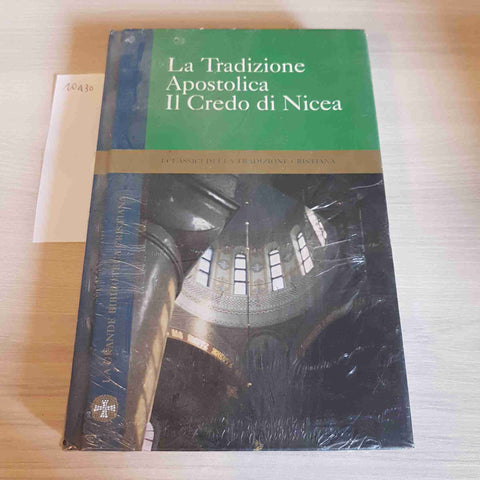 LA TRADIZIONE APOSTOLICA IL CREDO DI NICEA  - FAMIGLIA CRISTIANA