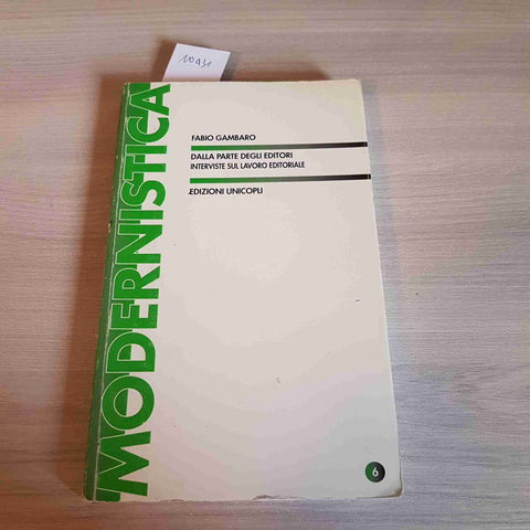 DALLA PARTE DEGLI EDITORI INTERVISTE SUL LAVORO EDITORIALE - FABIO GAMBARO -2001