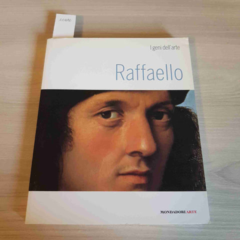 RAFFAELLO - PAOLO FRANZESE - I GENI DELL'ARTE - MONDADORI - 2008