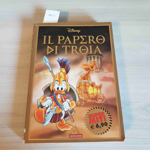 IL PAPERO DI TROIA - DISNEY - MONDADORI - 2004