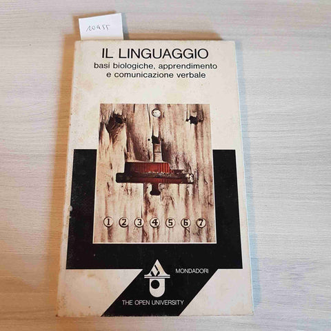 IL LINGUAGGIO BASI BIOLOGICHE, APPRENDIMENTO E COMUNICAZIONE VERBALE - MONDADORI