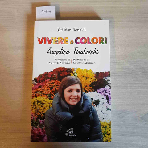 VIVERE A COLORI tumore cancro ANGELICA TIRABOSCHI - CRISTIAN BONALDI - PAOLINE