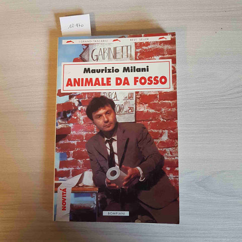 ANIMALE DA FOSSO - MAURIZIO MILANI - BOMPIANI 1994 umorismo satira