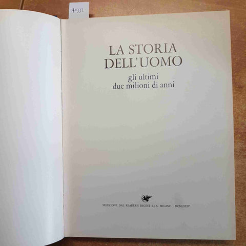 LA STORIA DELL'UOMO GLI ULTIMI DUE  MILIONI DI ANNI 1974 SELEZIONE READER'S