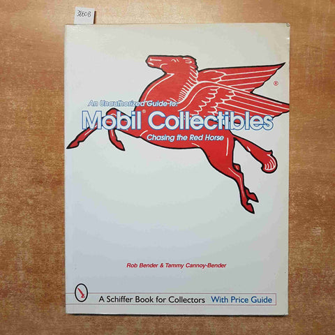 AN UNAUTHORIZED GUIDE TO MOBIL COLLECTIBLES whith price guide SCHIFFER BOOK