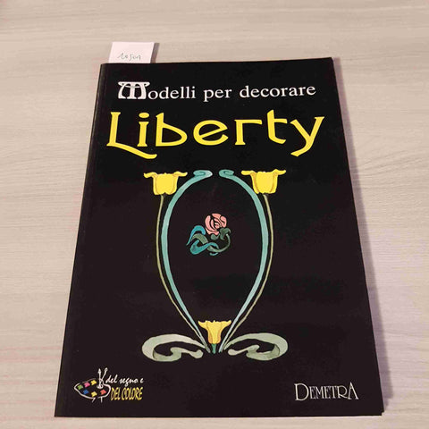 MODELLI PER DECORARE LIBERTY - DEMETRA - 1997