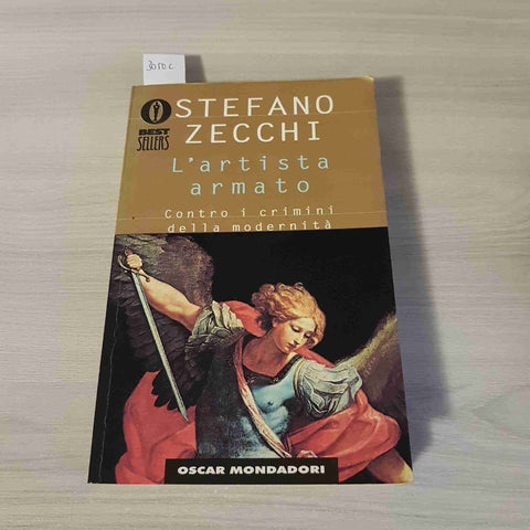 L'ARTISTA ARMATO CONTRO I CRIMINI DELLA MODERNITA' - STEFANO