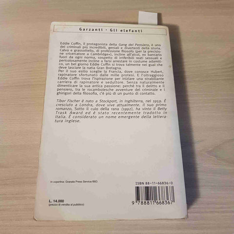 LA GANG DEL PENSIERO - TIBOR FISCHER - GARZANTI - 1998