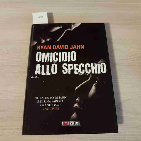 OMICIDIO ALLO SPECCHIO - RYAN DAVID JAHN - TIME CRIME - 2012