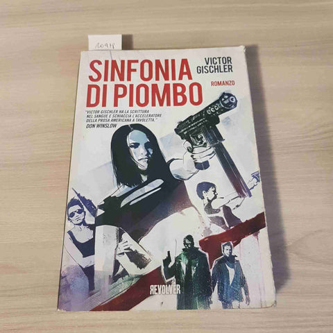 SINFONIA DI PIOMBO - VICTOR GISCHLER - REVOLVER - 2012