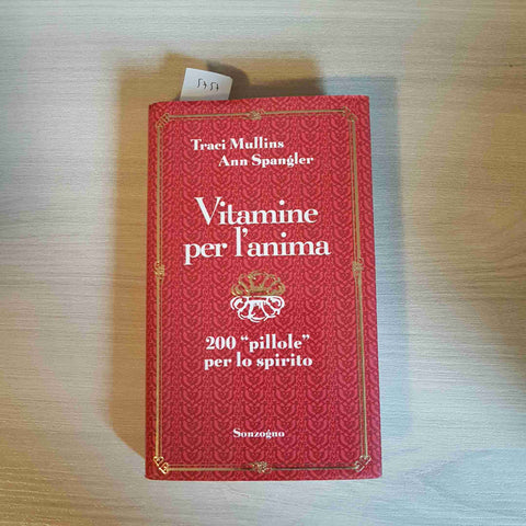 VITAMINE PER L'ANIMA TRACI MULLINS, ANN SPANGLER 1998 SONZOGNO spiritualita'