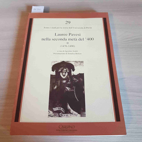 LAUREE PAVESI NELLA SECONDA META' DEL '400 II 29 CISALPINO 1998 pavia pavese