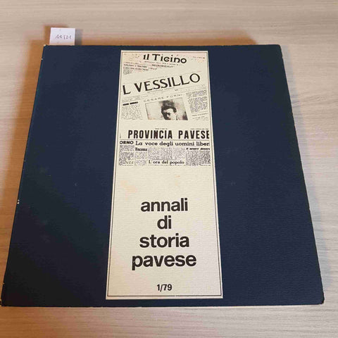 ANNALI DI STORIA PAVESE 1/79 pavia oltrepo' guderzo stampa locale resistenza