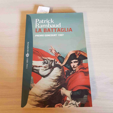 LA BATTAGLIA - PATRICK RAMBAUD - BOMPIANI - 2000