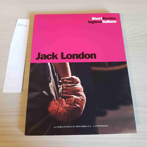 JACK LONDON 5 - short stories inglese/italiano REPUBBLICA L'ESPRESSO - 2016