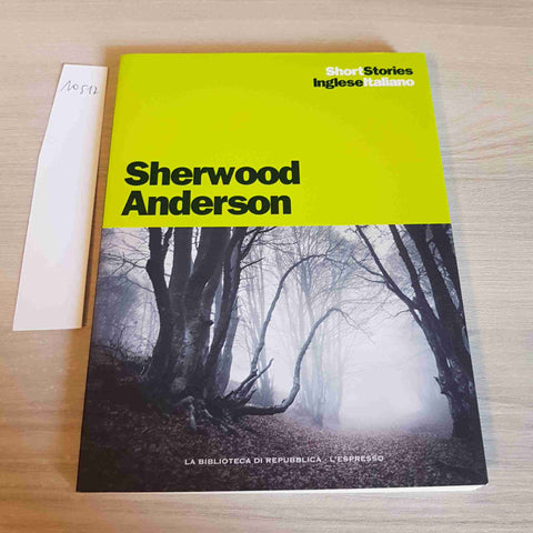 SHERWOOD ANDERSON 22 -  short stories inglese/italiano REPUBBLICA L'ESPRESSO