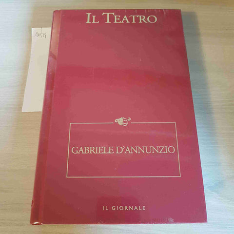 GABRIELE D'ANNUNZIO 21 - IL TEATRO - IL GIORNALE - 2003