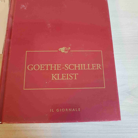 GOETHE - SCHILLER KLEIST 16 - IL TEATRO - IL GIORNALE - 2003