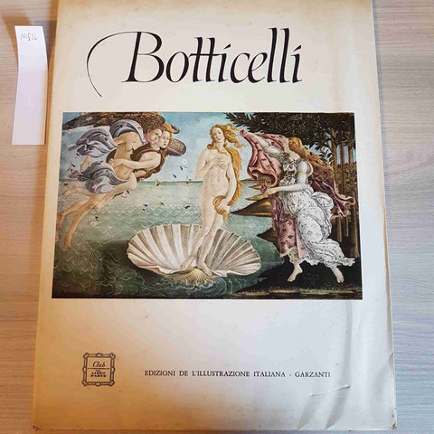 BOTTICELLI - CLUB INTERNAZIONALE DEL LIBRO D'ARTE - GARZANTI - 1961