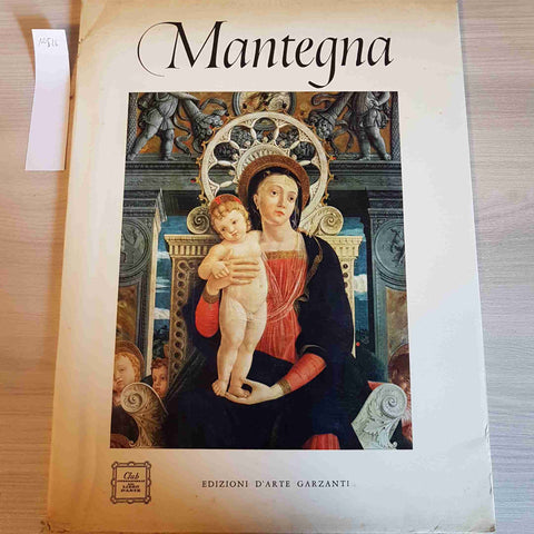 MANTEGNA - CLUB INTERNAZIONALE DEL LIBRO D'ARTE - GARZANTI - 1963