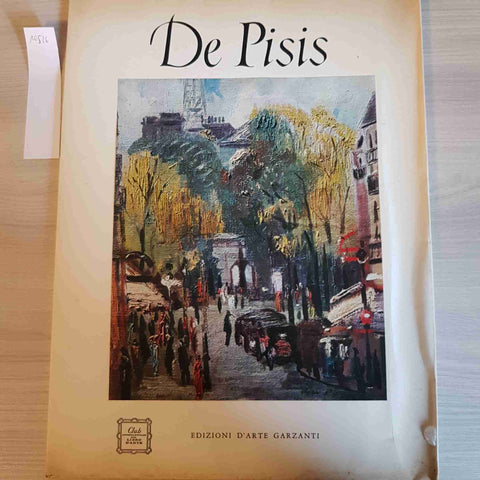 DE PISIS - CLUB INTERNAZIONALE DEL LIBRO D'ARTE - GARZANTI - 1963