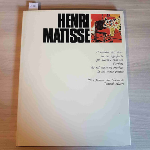 HENRI MATISSE 17 - I MAESTRI DEL NOVECENTO - SANSONI - 1971