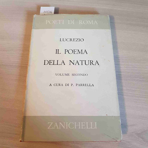 IL POEMA DELLA NATURA volume secondo LUCREZIO - POETI DI ROMA - ZANICHELLI 1965