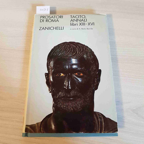 TACITO ANNALI LIBRI XIII XVI - PROSATORI DI ROMA - ZANICHELLI - 1974