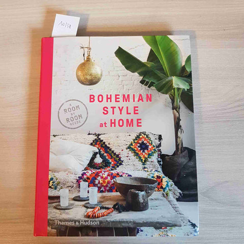 BOHEMIAN STYLE AT HOME - THAMES & HUDSON - 2019