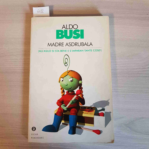 MADRE ASDRUBALA - ALDO BUSI - MONDADORI - 2000