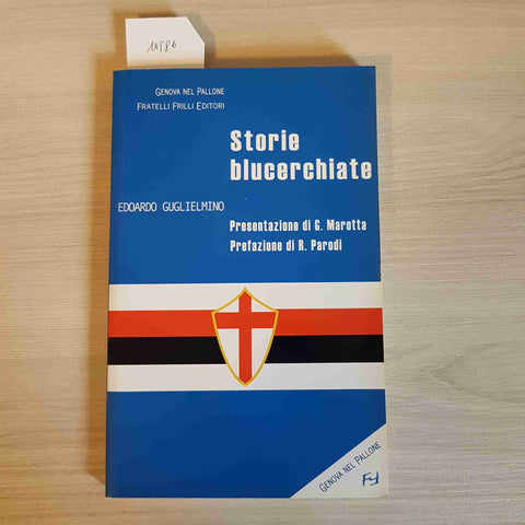 STORIE BLUCERCHIATE SAMPDORIA doriani EDOARDO GUGLIELMINI - GENOVA NEL PALLONE