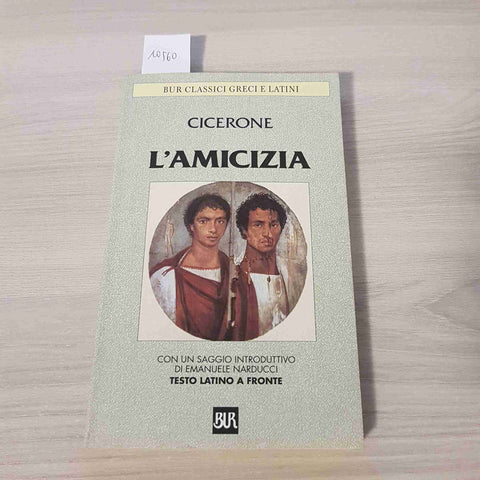 L'AMICIZIA - CICERONE - BUR - 2002