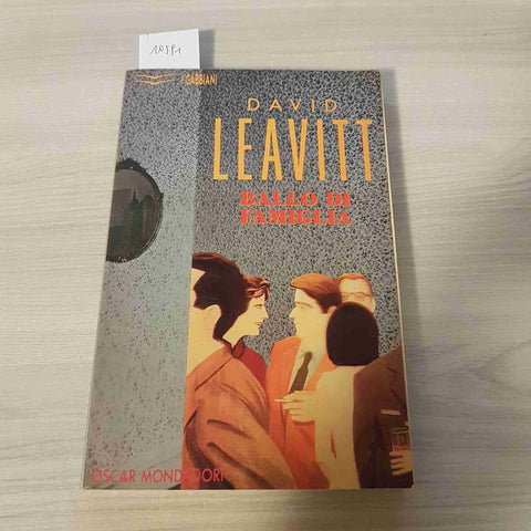 BALLO DI FAMIGLIA - DAVID LEAVITT - MONDADORI - 1991