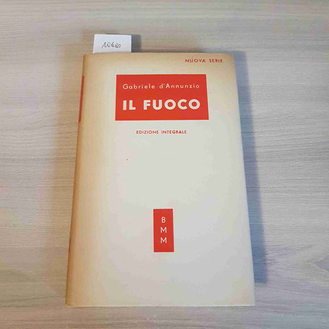 IL FUOCO - GABRIELE D'ANNUNZIO - BMM - 1951 mondadori