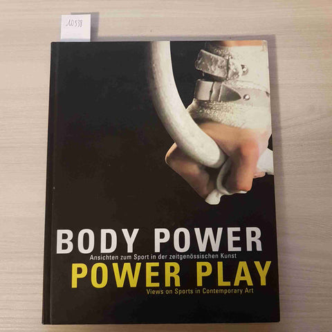 BODY POWER POWER PLAY - HATJE CANTZ - 2002 arte e fotografia