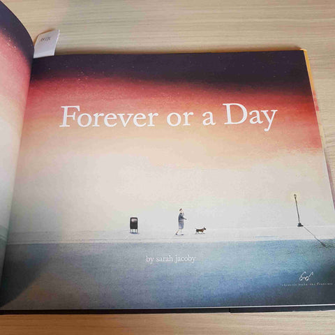 FOREVER OR A DAY - SARAH JACOBY - CHRONICLE BOOKS - 2018