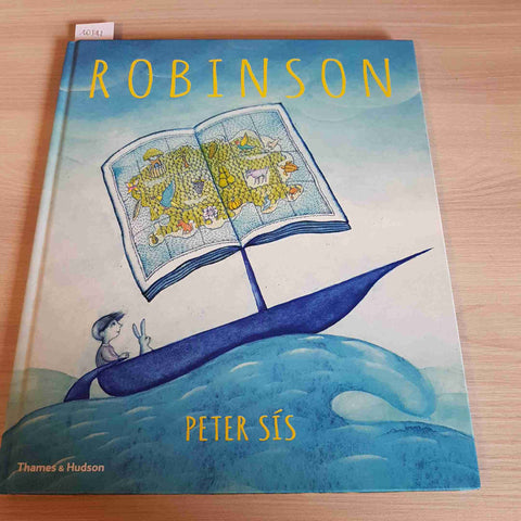 ROBINSON - PETER SIS - THAMES & HUDSON - 2017