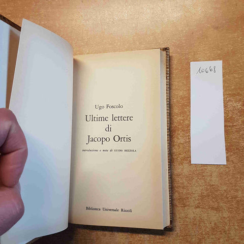 UGO FOSCOLO - ULTIME LETTERE DI JACOPO ORTIS 1975 BUR RIZZOLI