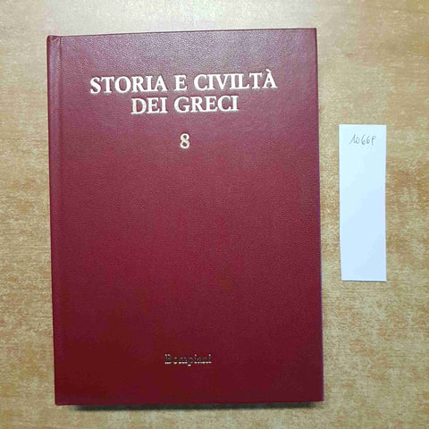 STORIA E CIVILTA' DEI GRECI 8 economia, diritto, religione BOMPIANI  1981