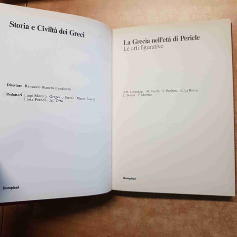 STORIA E CIVILTA' DEI GRECI 4 LA GRECIA NELL'ETA' DI PERICLE le arti BOMPIANI