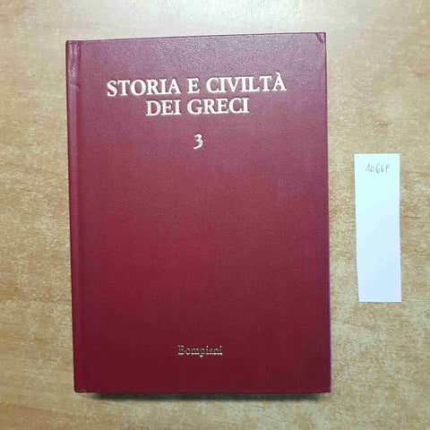 STORIA E CIVILTA' DEI GRECI 3 LA GRECIA NELL'ETA' DI PERICLE storia BOMPIANI