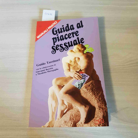 GUIDA AL PIACERE SESSUALE - GUIDO TASSINARI - MEB - 1985