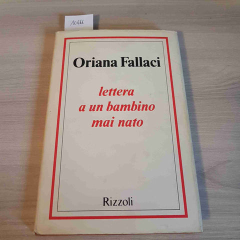 LETTERA A UN BAMBINO MAI NATO - ORIANA FALLACI 1°edizione RIZZOLI - 1975