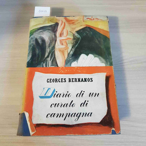 DIARIO DI UN CURATO DI CAMPAGNA - GEORGES BERNANOS 1°edizione MONDADORI 1946