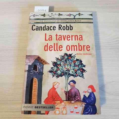 LA TAVERNA DELLE OMBRE - CANDACE ROBB thriller storico medievale PIEMME - 2009